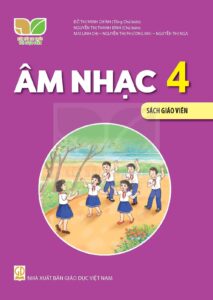 Âm Nhạc Lớp 4 - Sách Giáo Viên (Kết Nối Tri Thức Với Cuộc Sống)