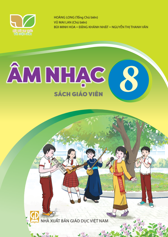 Âm Nhạc Lớp 8 - Sách Giáo Viên (Kết Nối Tri Thức Với Cuộc Sống)