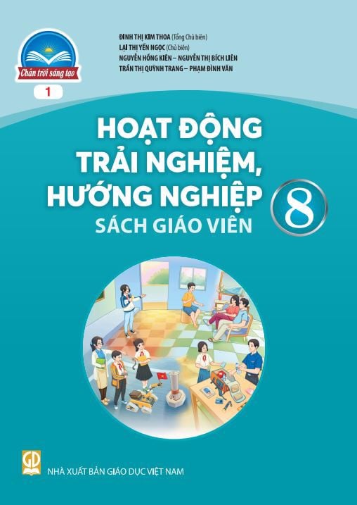 Hoạt Động Trải Nghiệm, Hướng Nghiệp Lớp 8 Bản 1 - Sách Giáo Viên (Chân Trời Sáng Tạo)