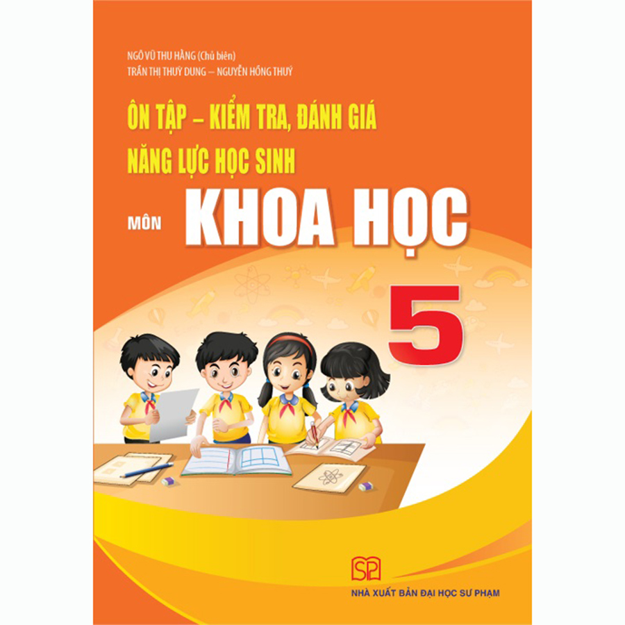 Ôn Tập, Kiểm Tra, Đánh Giá Năng Lực Học Sinh Môn Khoa Học Lớp 5