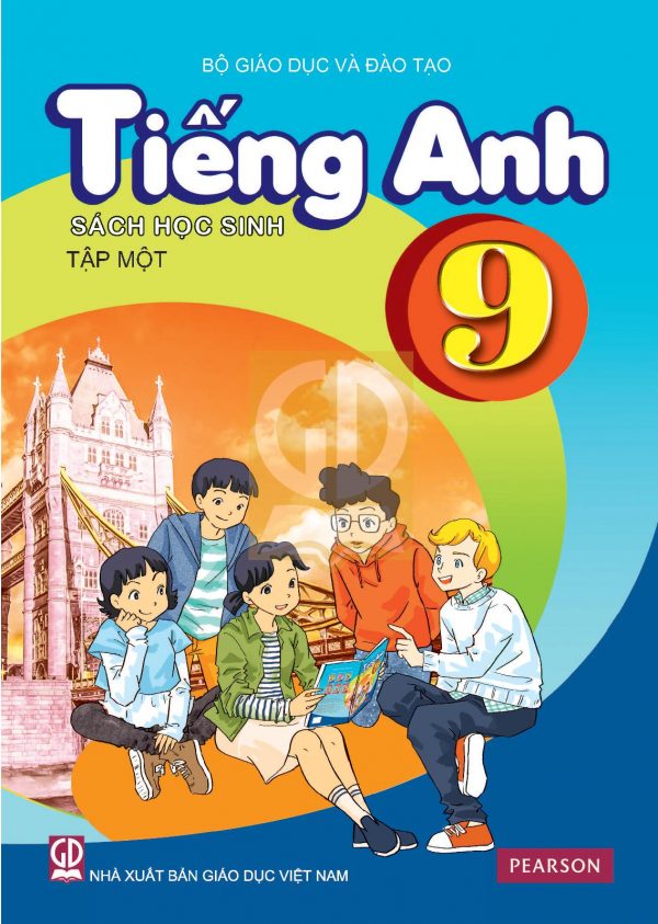 Tiếng Anh lớp 9 tập 1 - Kèm CD (sách học sinh)