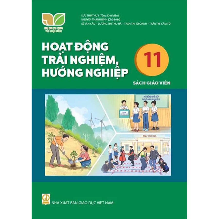 Hoạt Động Trải Nghiệm, Hướng Nghiệp Lớp 11 Sách Giáo Viên (Kết Nối Tri Thức Với Cuộc Sống)