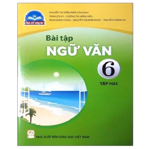 Bài Tập Ngữ Văn Lớp 6 Tập 2 (Chân Trời Sáng Tạo)