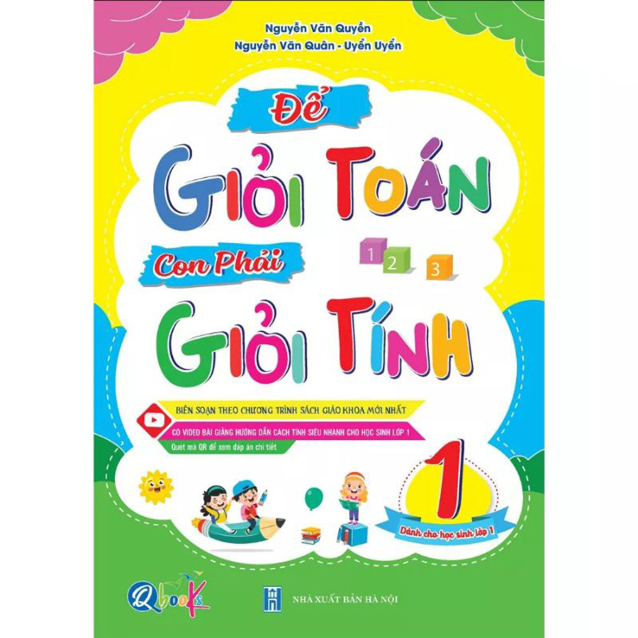 Để Giỏi Toán Con Phải Giỏi Tính Lớp 1 (Dành Cho Học Sinh Lớp 1)