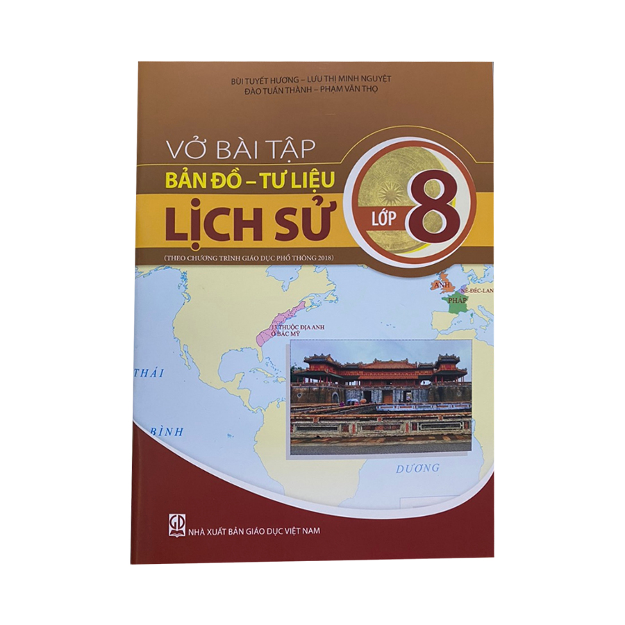 Vở Bài Tập Bản Đồ - Tư Liệu Lịch Sử Lớp 8