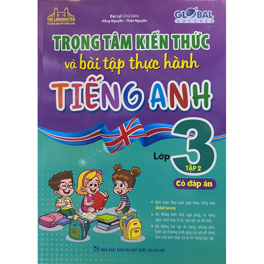 Trọng Tâm Kiến Thức Và Bài Tập Thực Hành Tiếng Anh Lớp 3 Tập 2 - Có Đáp Án Global Success