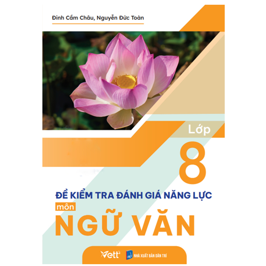 Đề Kiểm Tra Đánh Giá Năng Lực Môn Ngữ Văn Lớp 8