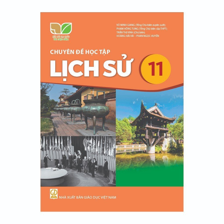 Chuyên Đề Học Tập Lịch Sử Lớp 11 (Kết Nối Tri Thức Với Cuộc Sống)