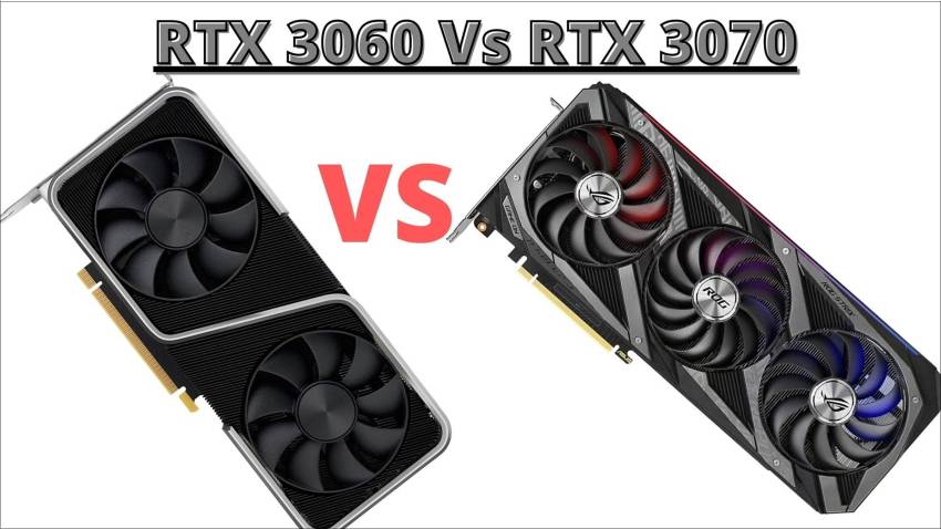 So sánh RTX 3060 và 3070 - VGA tốt nhất cho laptop tầm trung