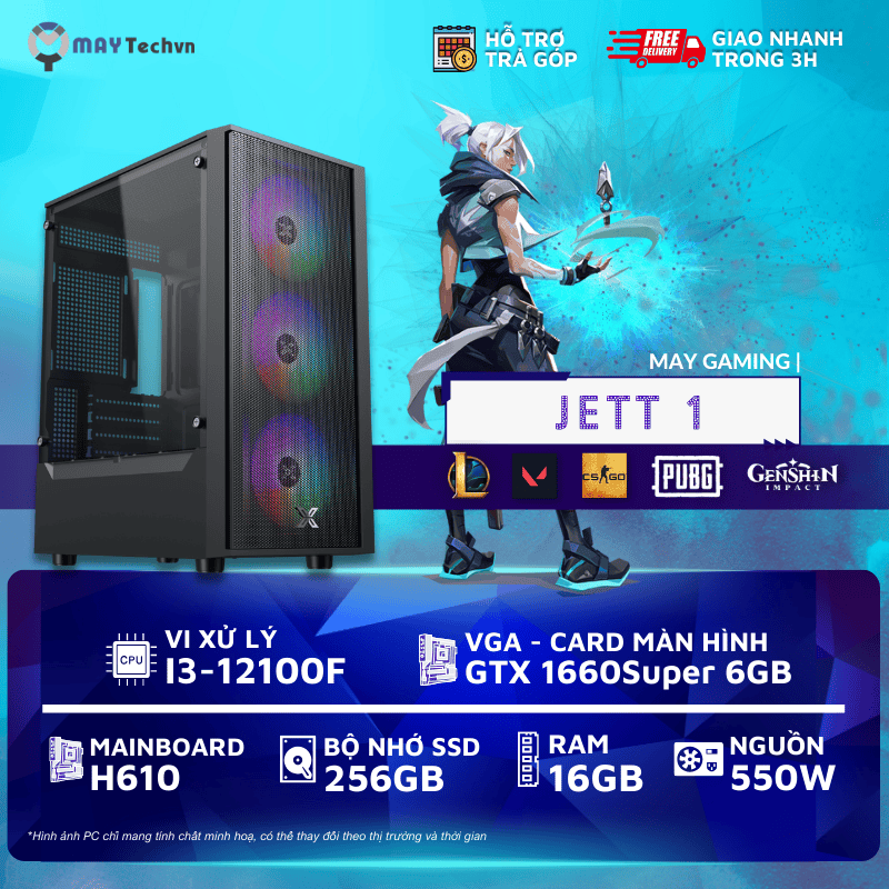 I3-12100F/16GB/GTX 1660Super 6GB/ 256GB SSD | PC GAMING JETT 1