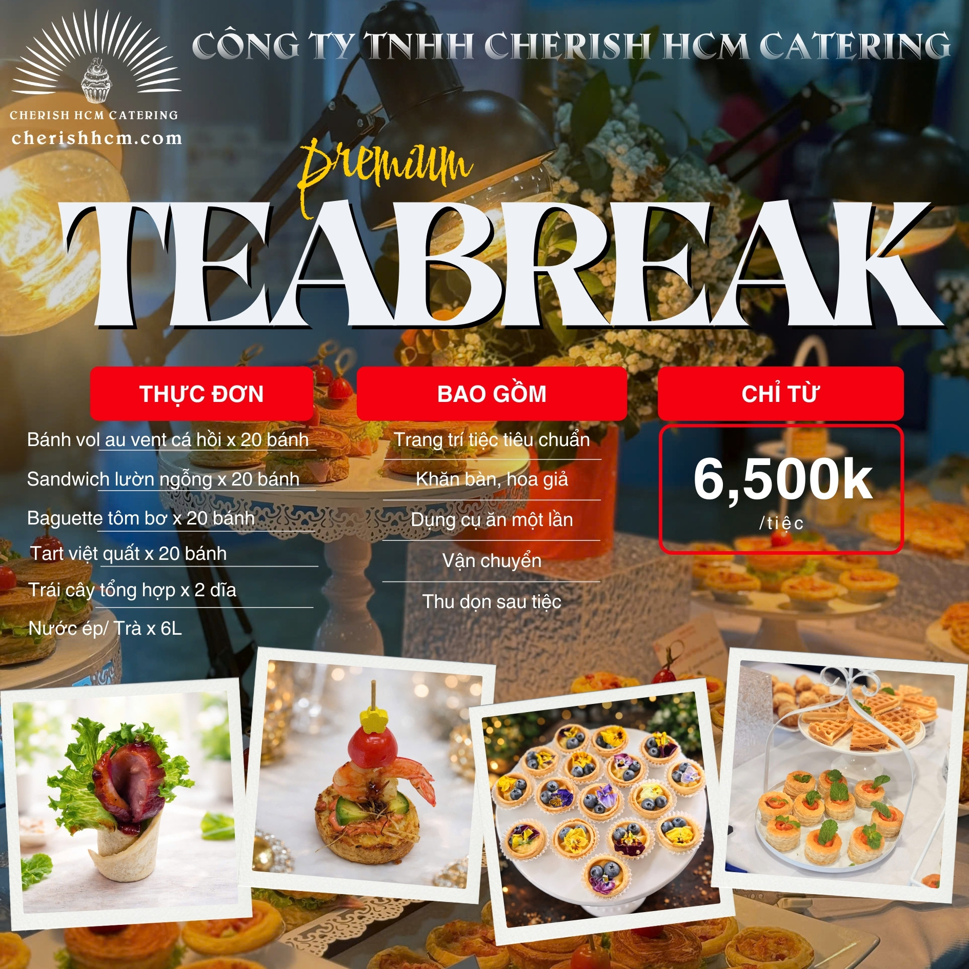 Tiệc teabreak - Gói tiệc khai trương Cao cấp