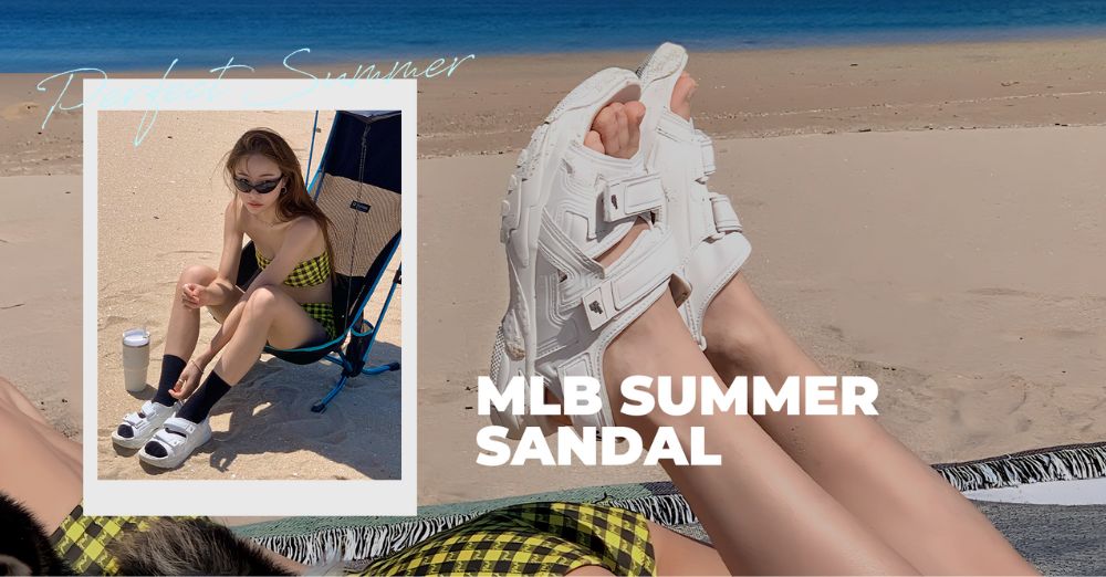 PERFECT SUMMER MLB SANDAL – LỰA CHỌN HOÀN HẢO CHO MÙA HÈ CỦA JOHANA
