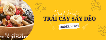 TRÁI CÂY SẤY - DRIED FRUITS