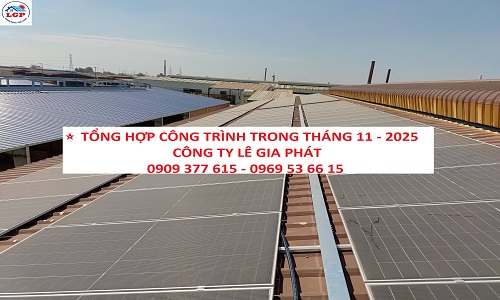 ⭐ TỔNG HỢP CÔNG TRÌNH TRONG THÁNG 11 - 2025 – CÔNG TY LÊ GIA PHÁT