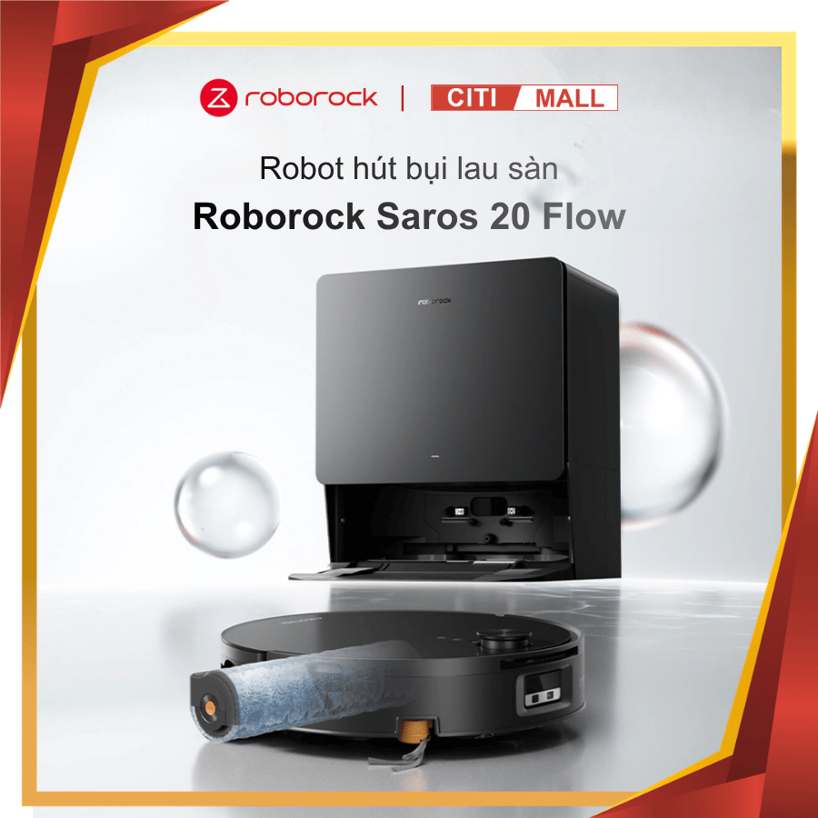 Roborock Saros 20 Flow - Robot Hút Bụi Lau Nhà 2026  tại Citimall 01