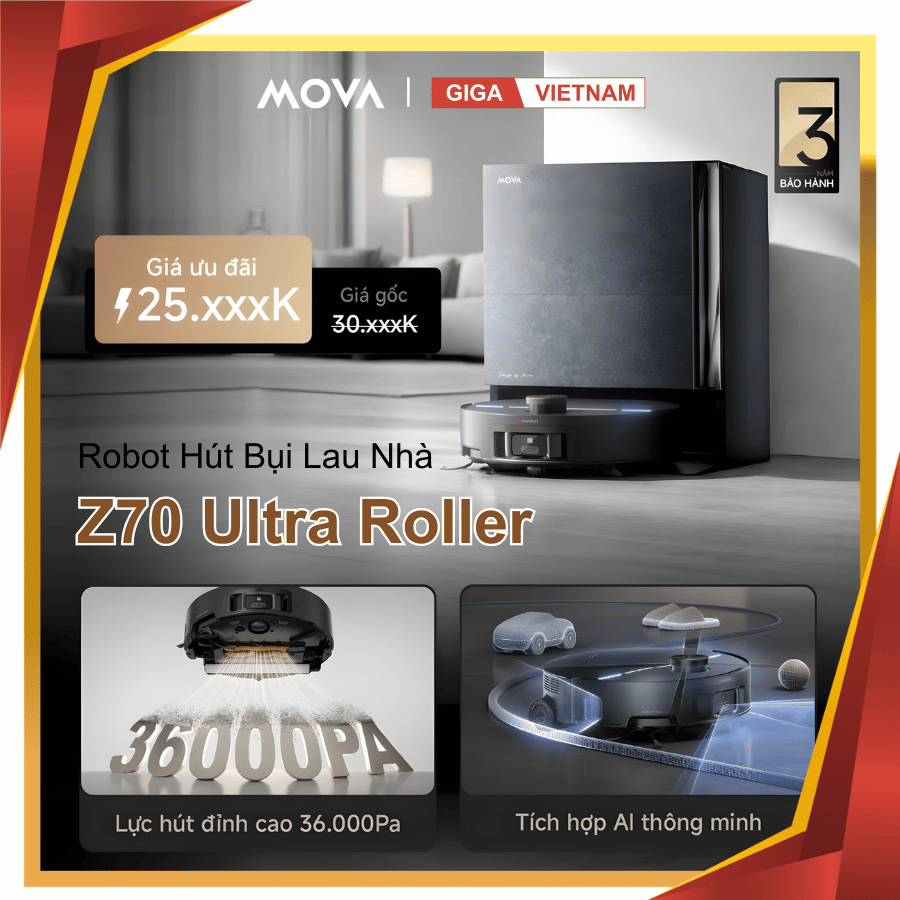 MOVA Z70 Ultra Roller - Robot Hút Bụi Lau Nhà 2026