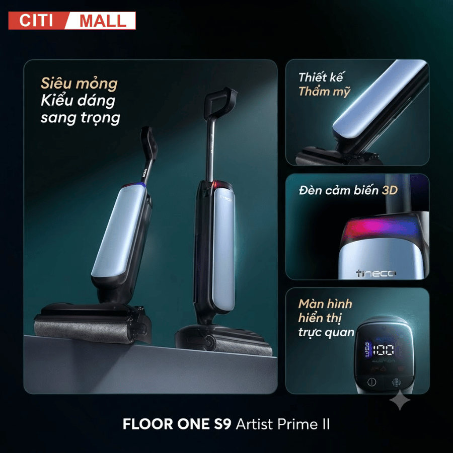 TINECO S9 ARTIST PRIME II - MÁY HÚT BỤI LAU SÀN KHÔ ƯỚT 2026