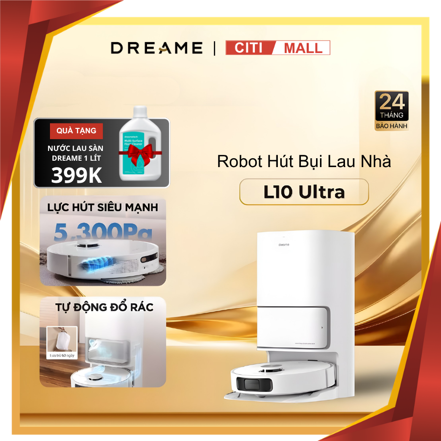 Dreame L10 Ultra - Robot Hút Bụi Lau Nhà 2026