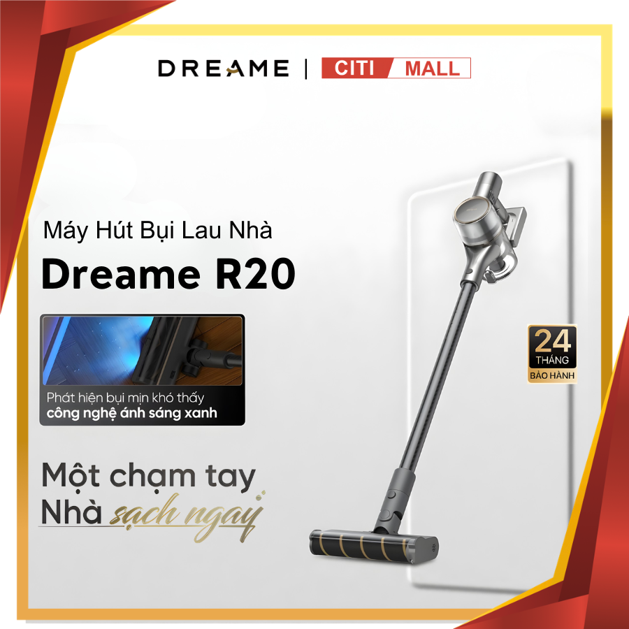 Dreame R20 - Máy Hút Bụi Cầm Tay Không Dây 2026