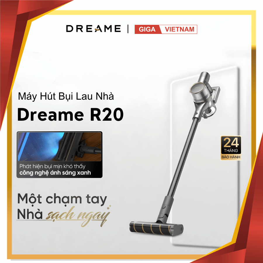 Dreame R20 - Máy Hút Bụi Cầm Tay Không Dây 2026