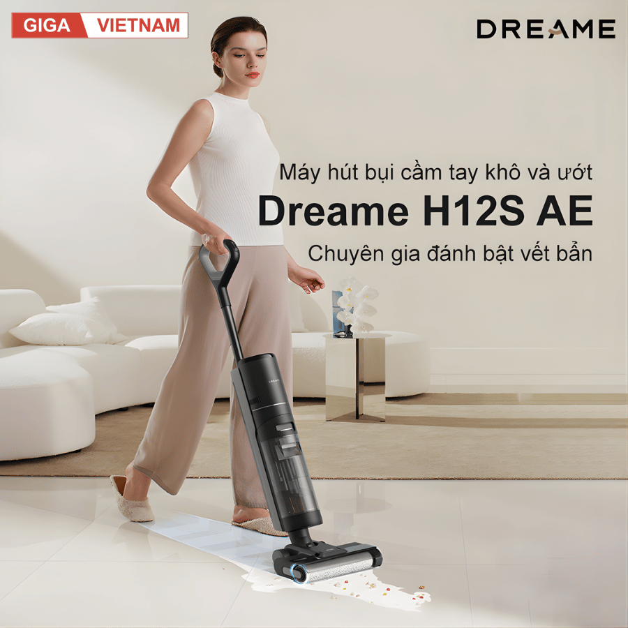 Dreame H12S AE - Máy Hút Bụi Lau Nhà 2026 tại Giga Việt Nam x Vua Nhà Bếp Đức 02