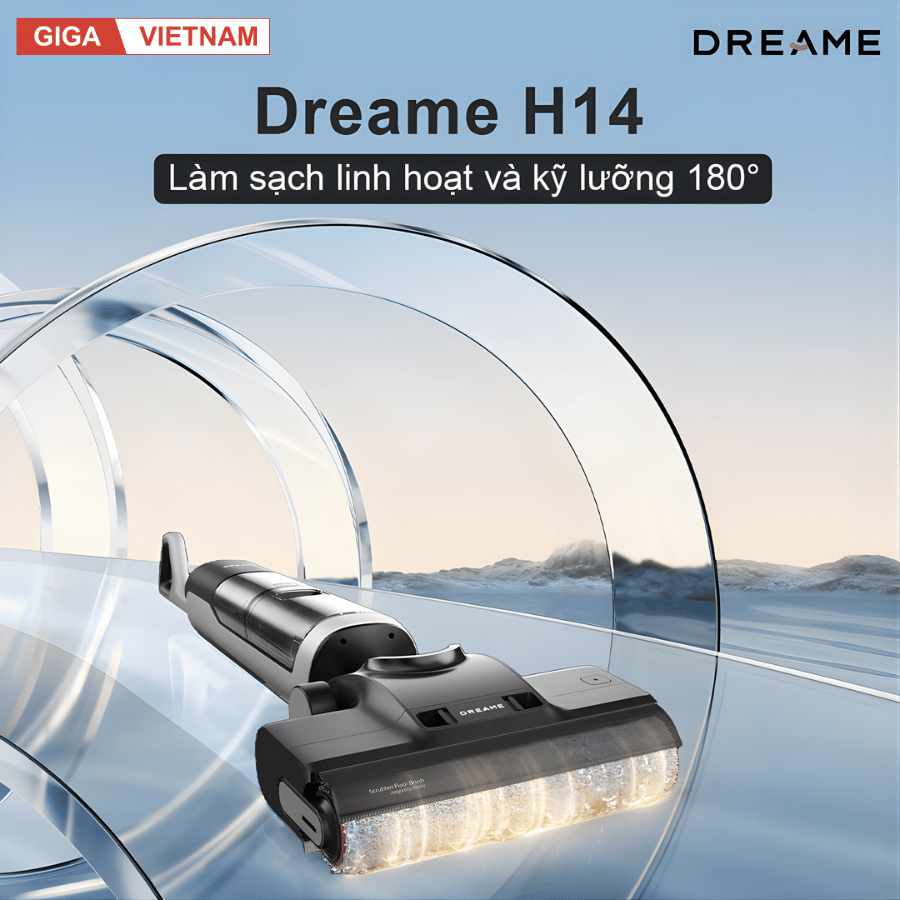 Dreame H14 - Máy Hút Bụi Lau Nhà 2026 tại Giga Việt Nam x Vua Nhà Bếp Đức 02