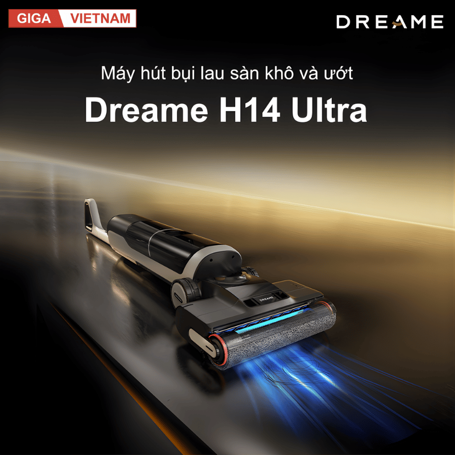 Dreame H14 Ultra - Máy Hút Bụi Lau Nhà 2026 tại Giga Việt Nam x Vua Nhà Bếp Đức 02