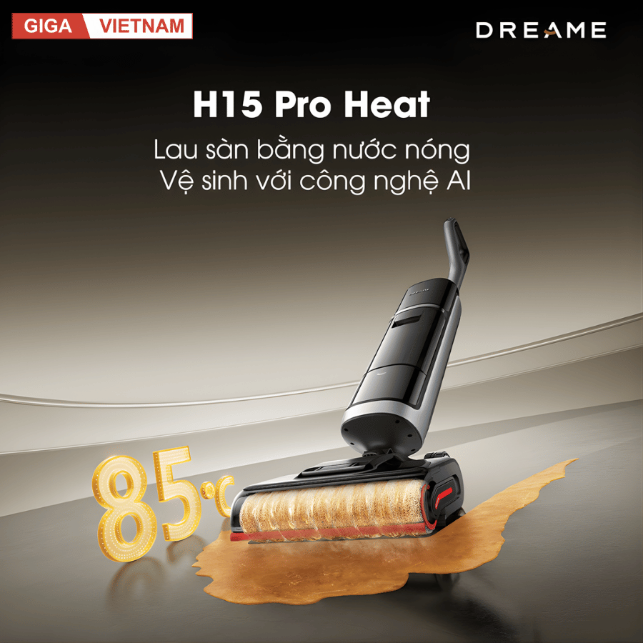 Dreame H15 Pro Heat - Máy Hút Bụi Lau Nhà 2026 tại Giga Việt Nam x Vua Nhà Bếp Đức 02