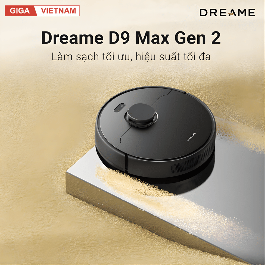 Dreame D9 Max Gen 2 - Robot Hút Bụi Lau Nhà 2026 tại Giga Việt Nam x Vua Nhà Bếp Đức 02