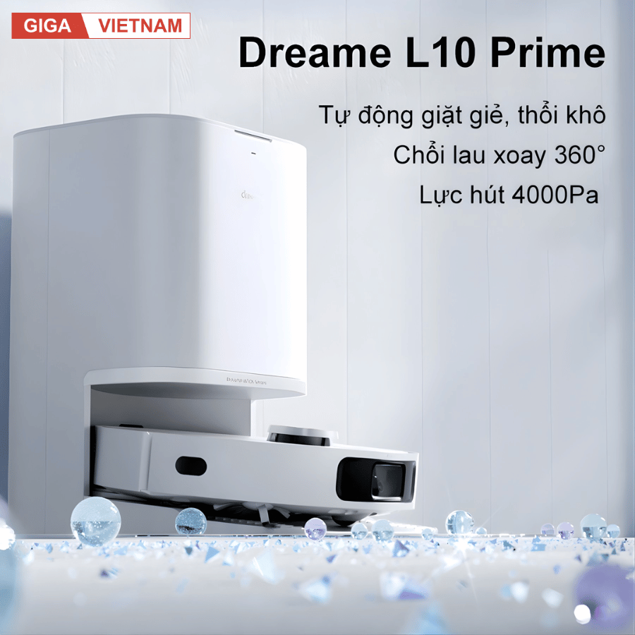 Dreame L10 Prime - Robot Hút Bụi Lau Nhà 2026 tại Giga Việt Nam x Vua Nhà Bếp Đức 04