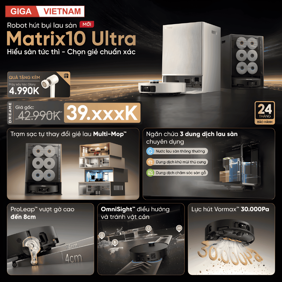 Dreame Matrix10 Ultra - Robot Hút Bụi Lau Nhà 2026 tại Giga Việt Nam x Vua Nhà Bếp Đức 02