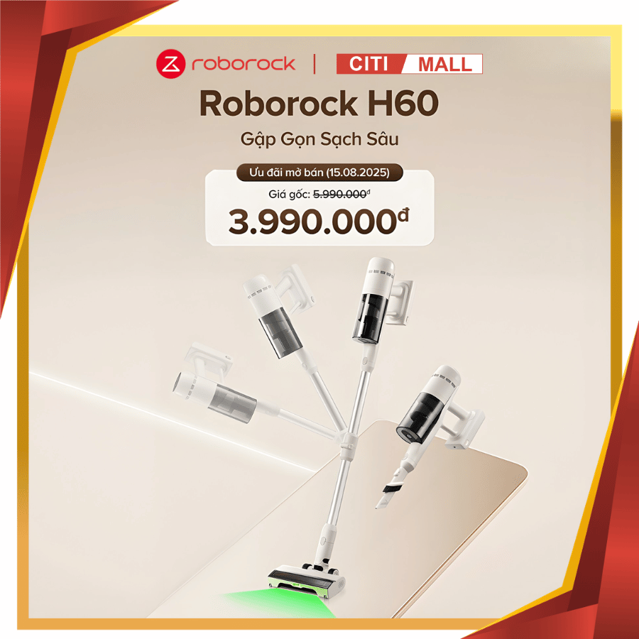 Roborock H60 - Máy hút bụi cầm tay thế hệ mới 2026