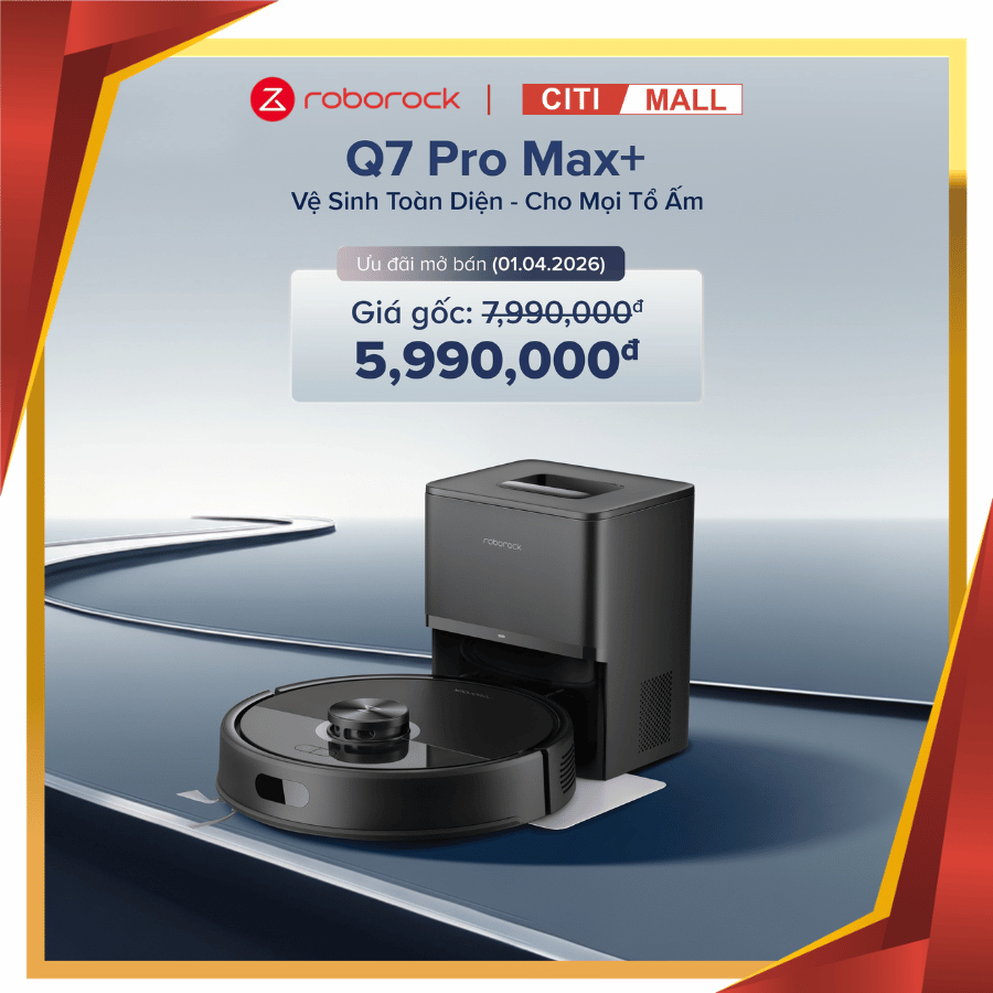 Roborock Q7 Pro Max + ( Plus ) - Robot Hút Bụi Lau Nhà 2026
