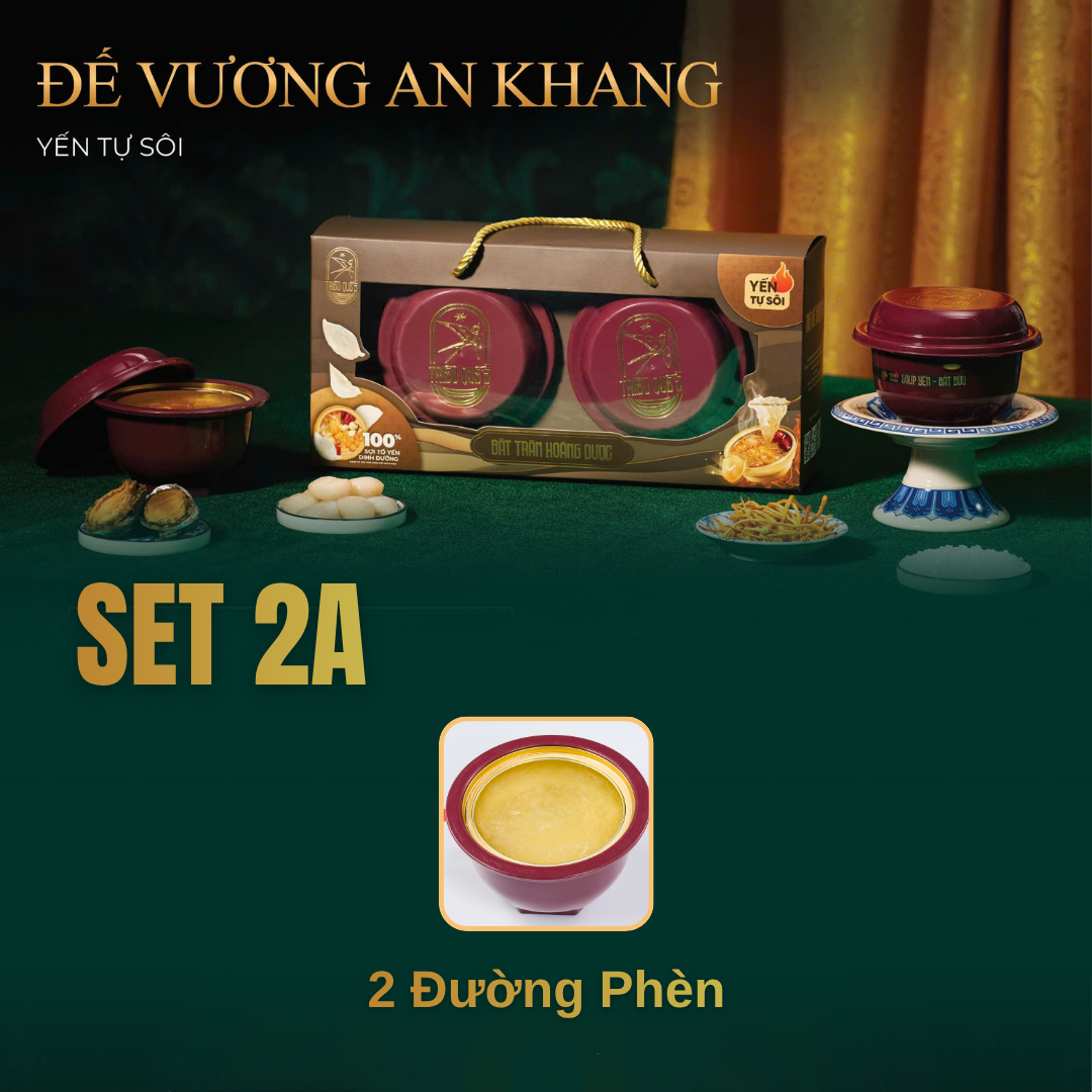 SET 2K - ĐẾ VƯƠNG AN KHANG - 2 Chén Yến Tự Sôi