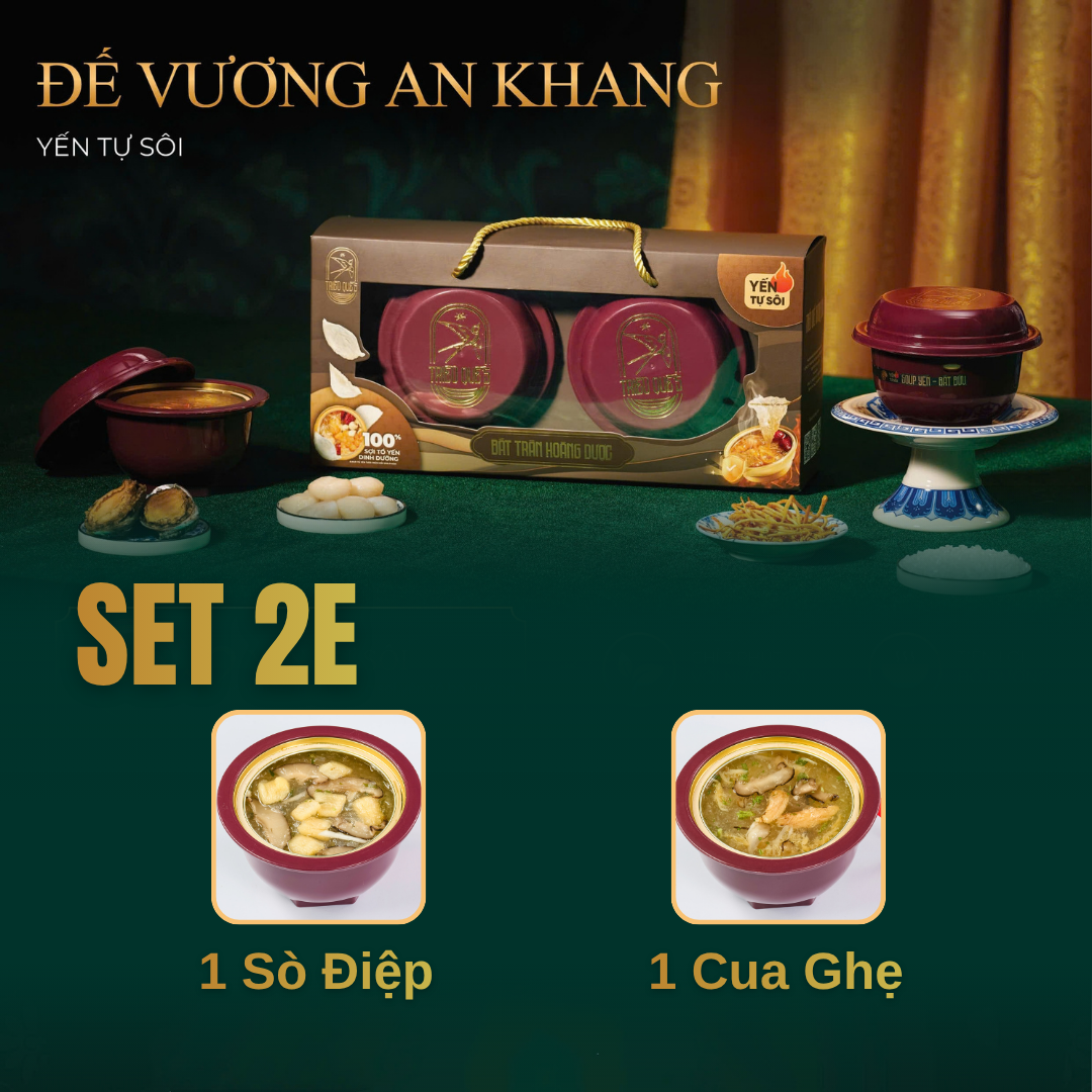 SET 2K - ĐẾ VƯƠNG AN KHANG - 2 Chén Yến Tự Sôi