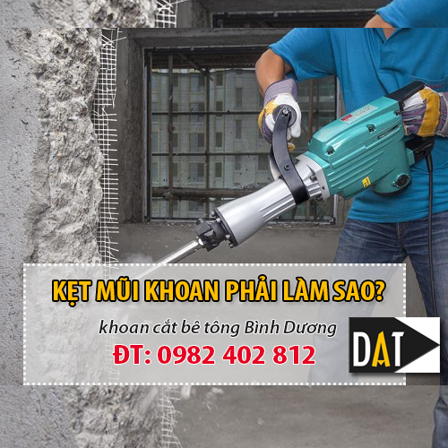kẹt mũi khoan bê tông phải làm sao