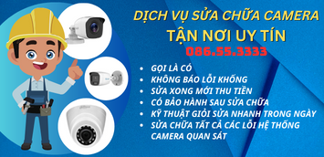 Dịch vụ sửa chữa camera tận nơi uy tín