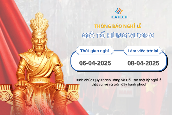 ICATECH THÔNG BÁO Lịch nghỉ lễ Giỗ tổ Hùng Vương
