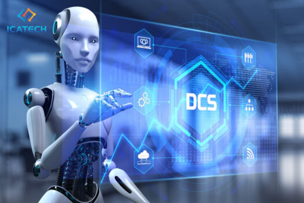 DCS là gì? Ưu thế của hệ thống DCS ngày nay 
