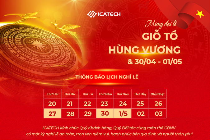 THÔNG BÁO LỊCH NGHỈ ĐẠI LỄ GIỖ TỔ HÙNG VƯƠNG, 30/40 &amp; 01/05&nbsp;