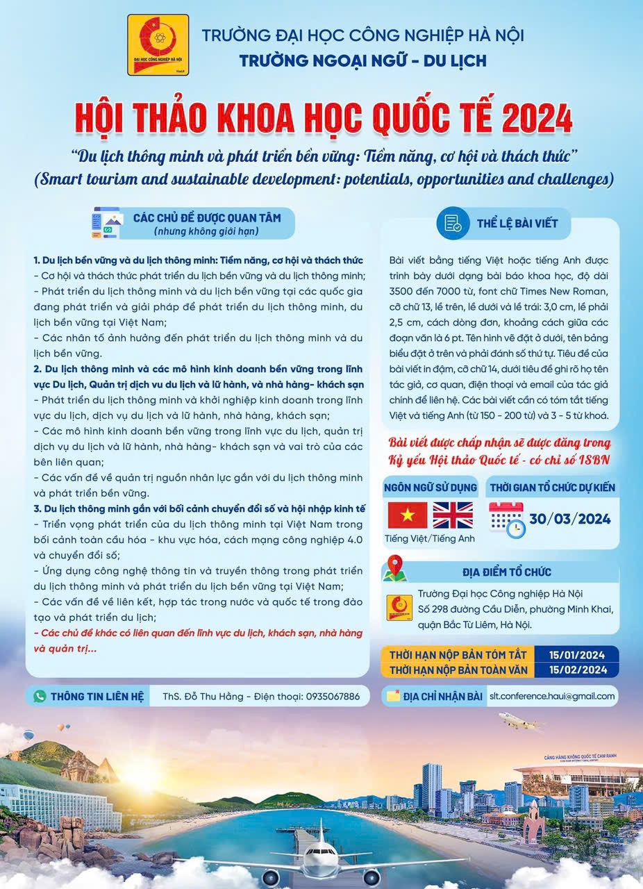 [HTTT] THƯ MỜI VIẾT BÀI HỘI THẢO KHOA HỌC QUỐC TẾ 2024 “DU LỊCH THÔNG MINH VÀ PHÁT TRIỂN BỀN VỮNG: TIỀM NĂNG, CƠ HỘI VÀ THÁCH THỨC” TỪ TRƯỜNG ĐẠI HỌC CÔNG NGHIỆP HÀ NỘI