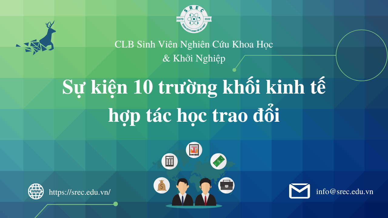 SỰ KIỆN 10 TRƯỜNG KHỐI KINH TẾ HỢP TÁC HỌC TRAO ĐỔI