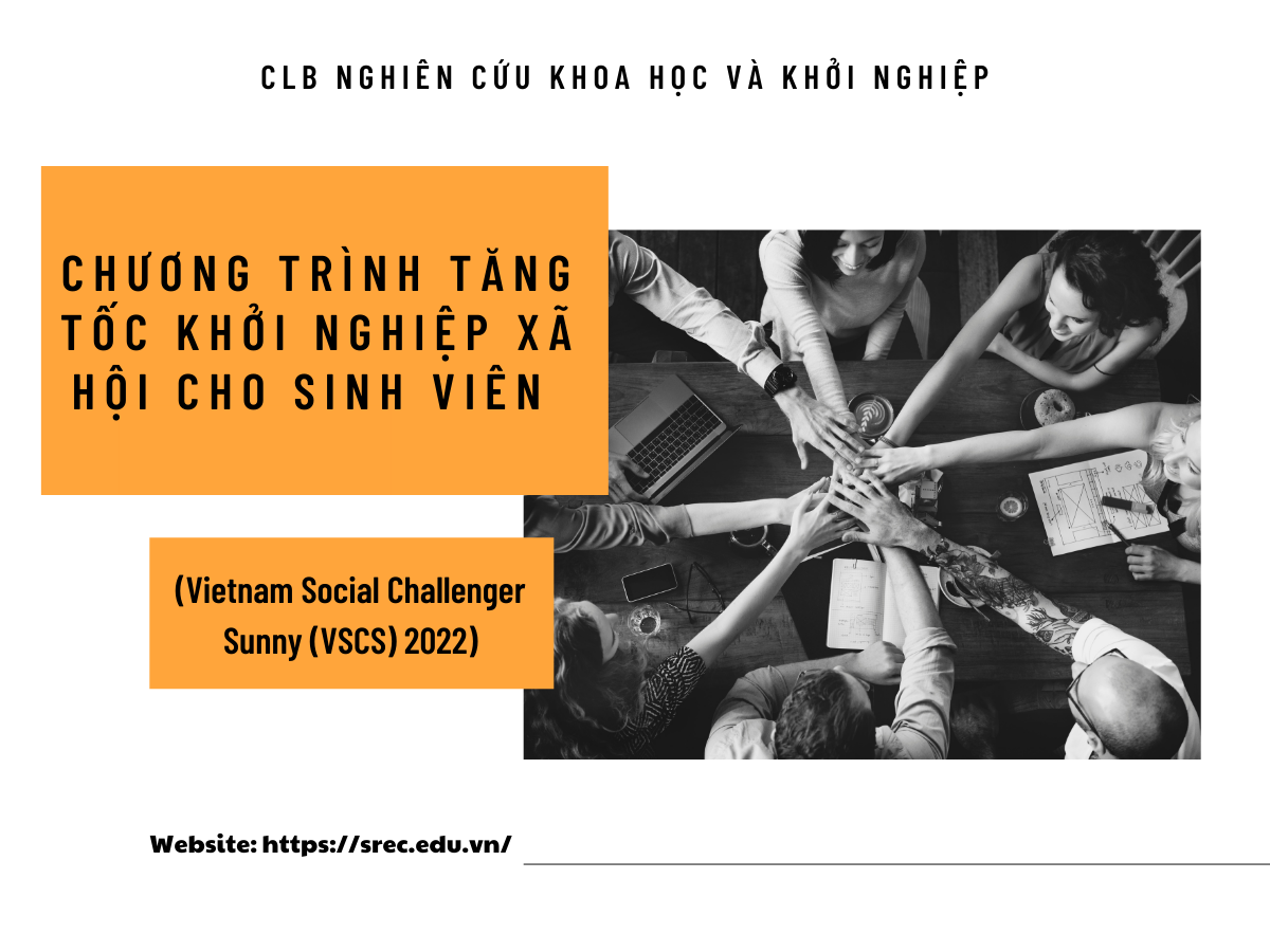 [HTTT] Chương trình tăng tốc khởi nghiệp xã hội cho sinh viên (Vietnam Social Challenger Sunny (VSCS) 2022)