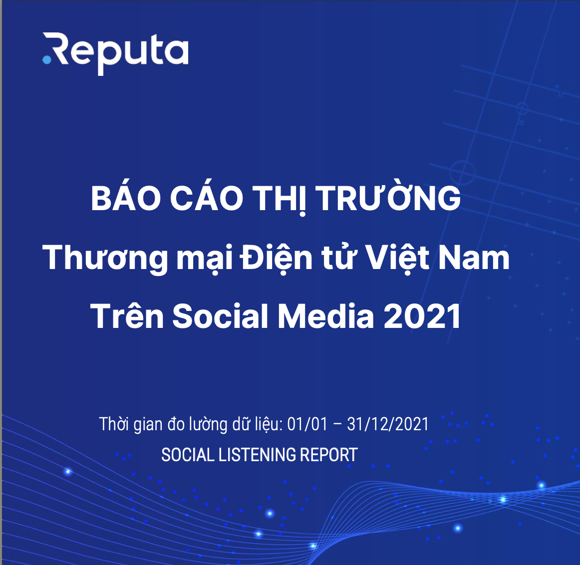 [SREC] Báo cáo toàn cảnh thị trường Thương mại Điện tử Việt Nam 2021.