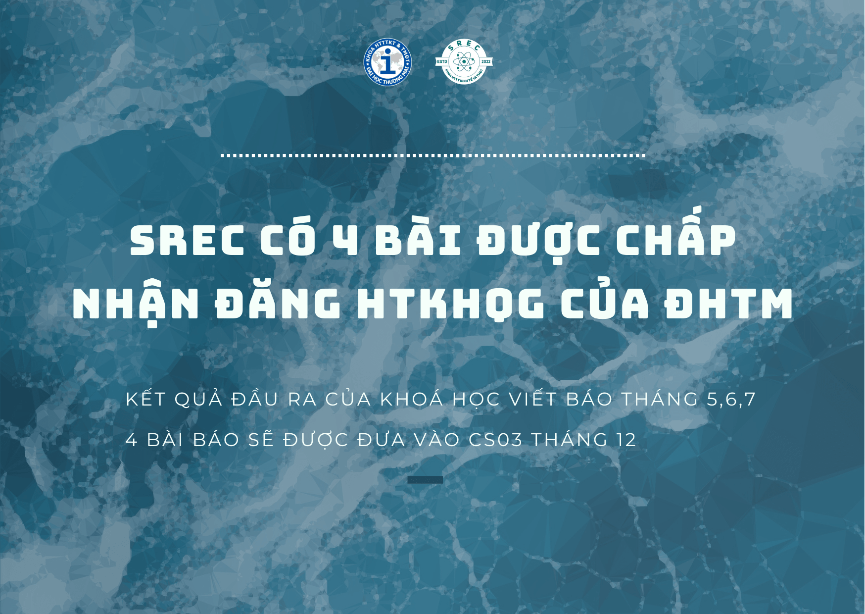 CHÚC MỪNG SREC CÓ 4 BÀI BÁO ĐƯỢC CHẤP NHẬN ĐĂNG TRÊN HỘI THẢO KHOA HỌC QUỐC GIA CỦA TRƯỜNG ĐẠI HỌC THƯƠNG MẠI