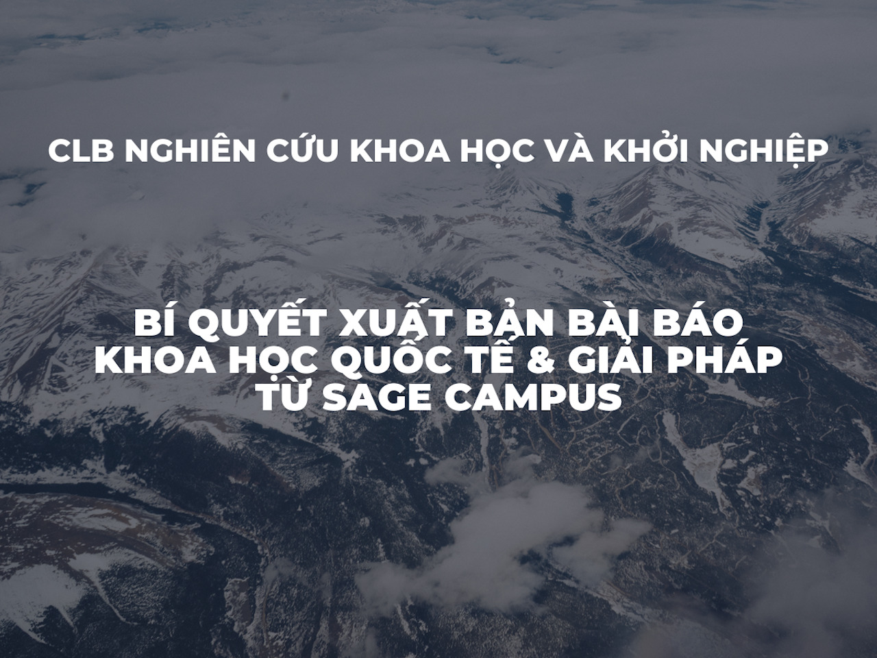 [SREC] Hội thảo trực tuyến “BÍ QUYẾT XUẤT BẢN BÀI BÁO KHOA HỌC QUỐC TẾ & GIẢI PHÁP TỪ SAGE CAMPUS”