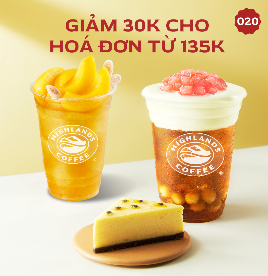 Highlands Coffee Giảm 30K cho Hóa Đơn Từ 135K