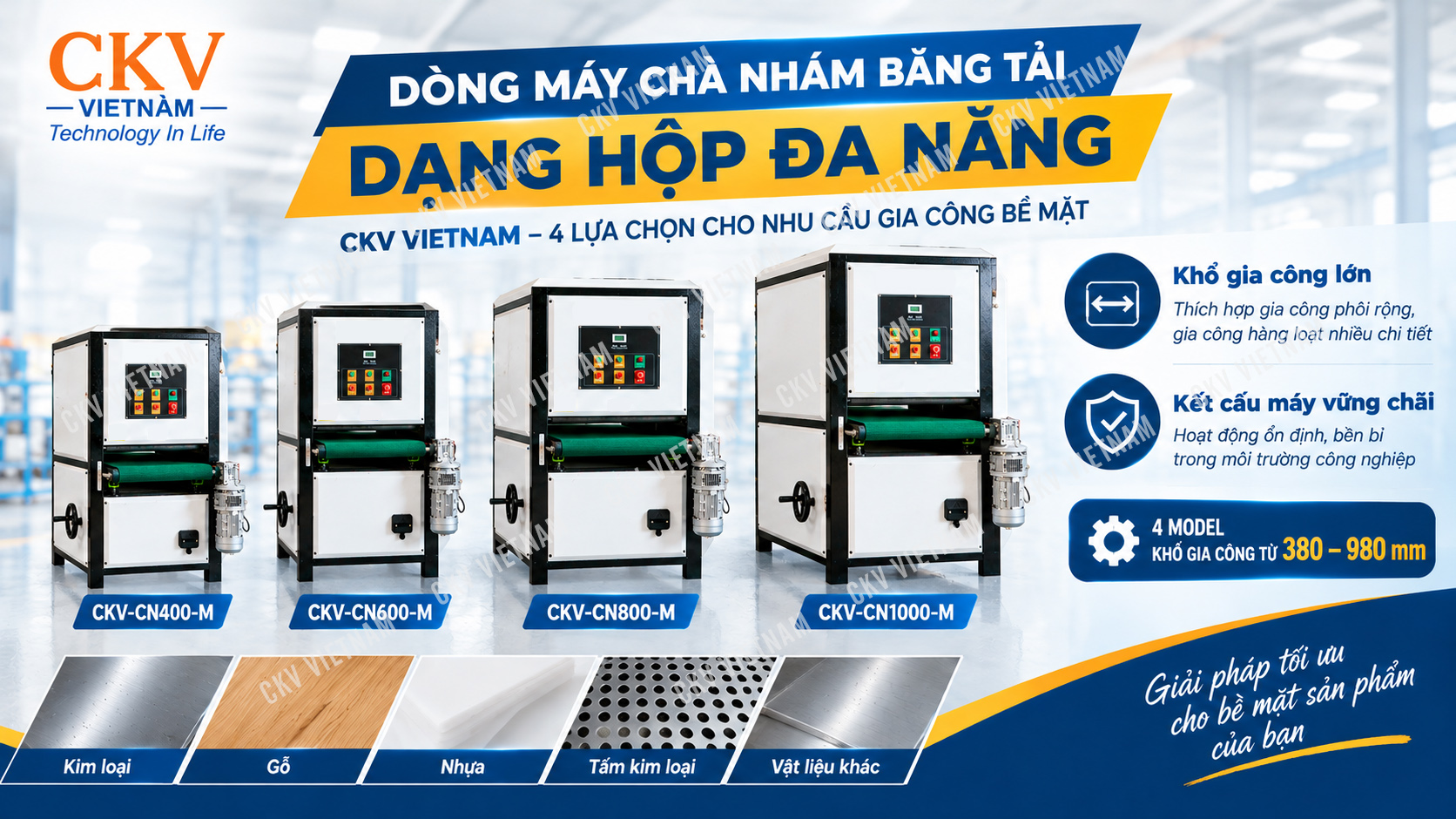 Dòng máy chà nhám băng tải dạng hộp đa năng CKV VIETNAM