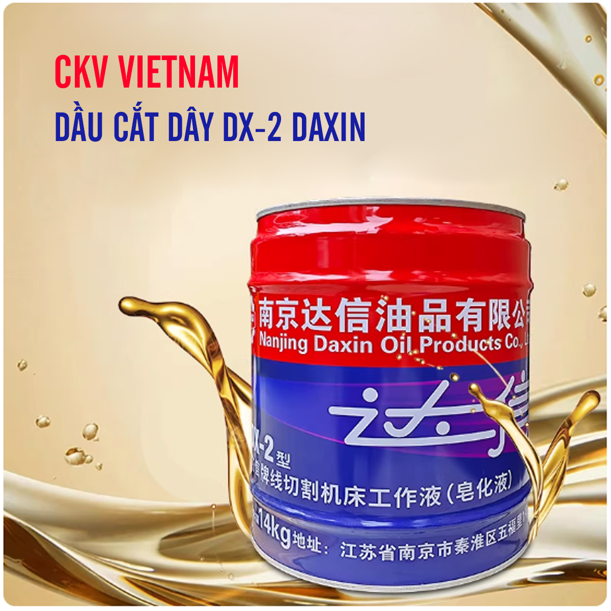 Dầu cắt dây Daxin DX-2 chính hãng giá tốt tại CKV VIETNAM