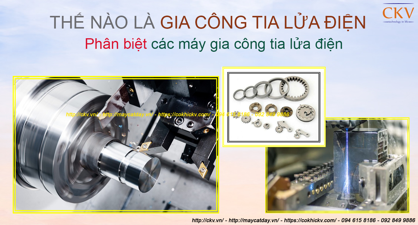 Thế nào là gia công tia lửa điện
